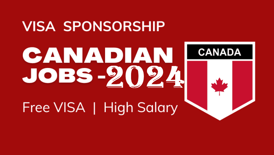 Canada Government Jobs for immigrants with free sponsorship